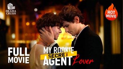 My Rookie Secret Agent Lover Full Movie | Hot Drama (2025)