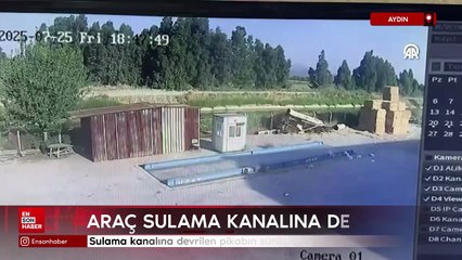 Aydın'da sulama kanalına devrilen pikabın sürücüsü öldü