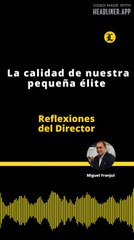 Reflexiones del Director | La calidad de nuestra pequeña élite