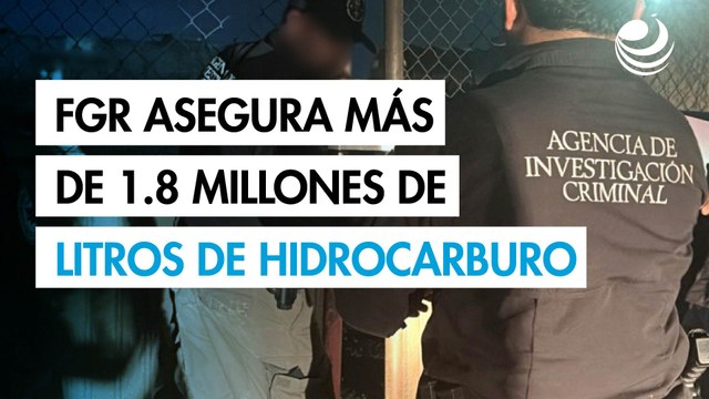 FGR asegura más de 1.8 millones de litros de hidrocarburo en cateo en Reynosa, Tamaulipas
