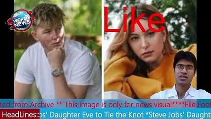 Steve Jobs' Daughter Eve to Tie the Knot MHM NEWS