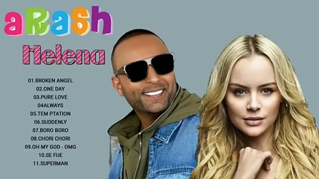 Arash Helena Greatest Hits ‖ Top Songs ‖ Best Songs ‖ Popular Songs Love and Rock Arash Helena