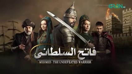Mehmed - Fatih Al Sultani Episode 21 [ Urdu Dubbed ] Green TV Entertainment