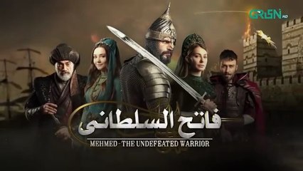 Mehmed - Fatih Al Sultani Episode 22 [ Urdu Dubbed ] Green TV Entertainment