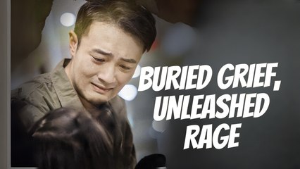 Buried Grief, Unleashed Rage Full Episodes