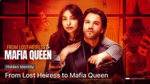 From Lost Heiress To Mafia Queen [ FULL & DETAILED VERSION ]