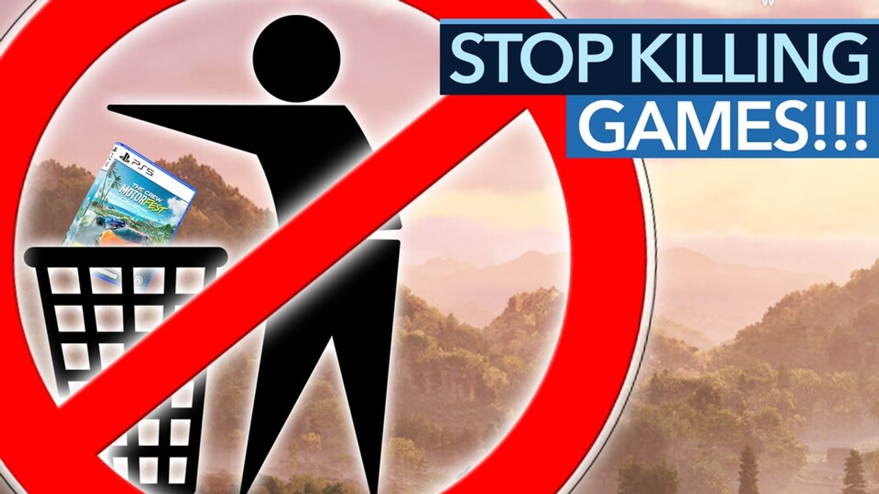 Stop killing games erklärt - was will die initiative wirklich, warum kämpfen ubisoft und co. dagegen?