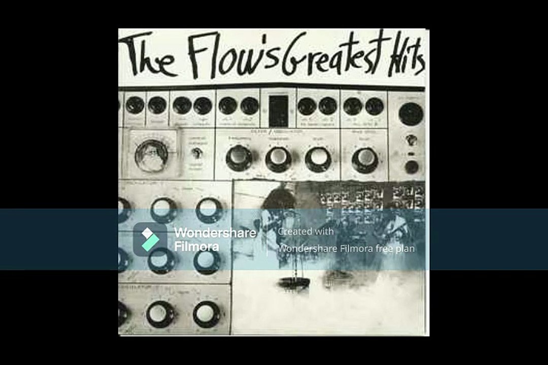 The Flow  – The Flow's Greatest Hits ; Psychedelic Rock, Acid Rock