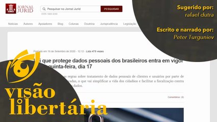 LGPD entra em vigor hoje. O que muda? | Visão Libertária - 18/09/20 | ANCAPSU