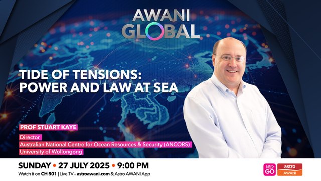 AWANI Global: Tide of tensions | Power and law at sea