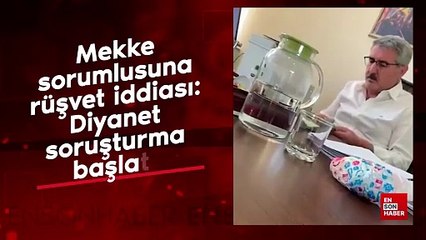 Mekke sorumlusuna rüşvet iddiası: Diyanet soruşturma başlattı