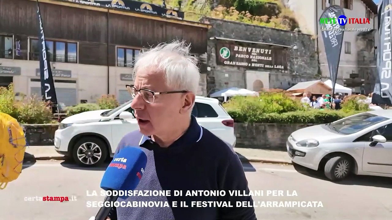 LA SODDISFAZIONE DI ANTONIO VILLANI PER LA SEGGIOCABINOVIA E IL FESTIVAL DELL'ARRAMPICATA