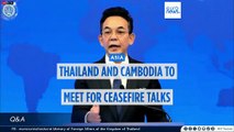 Thailand and Cambodia to meet in Malaysia for ceasefire talks