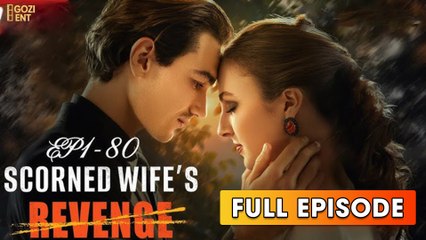 Scorned Wife's Revenge (2025) - FULL [Eng Sub]