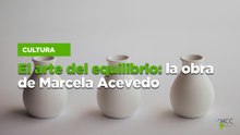 El arte del equilibrio: la obra de Marcela Acevedo