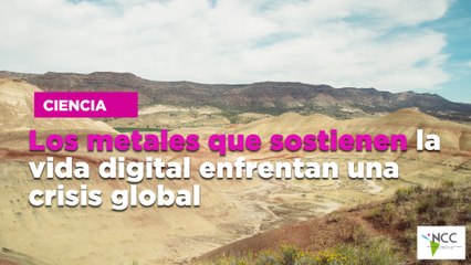 Los metales que sostienen la vida digital enfrentan una crisis global