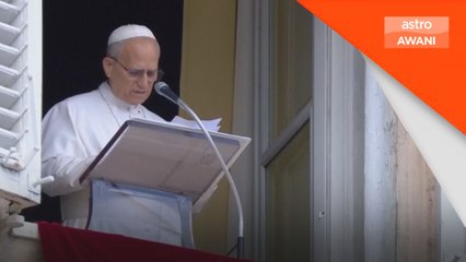 Paus Leo suarakan kebimbangan nasib Gaza, gesa gencatan senjata segera