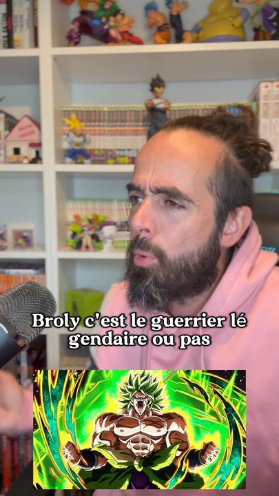 Broly est il le guerrier légendaire ?