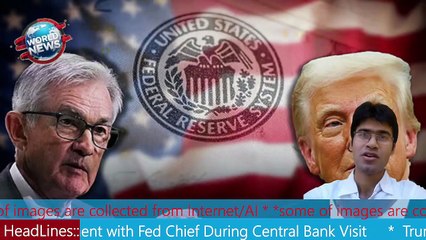 Trump's Heated argument with Fed Chief During Central Bank Visit MHM NEWS
