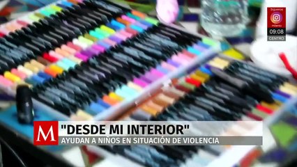 CdMx: Asociación ‘Desde mi Interior’ ayuda a niños en situación de violencia