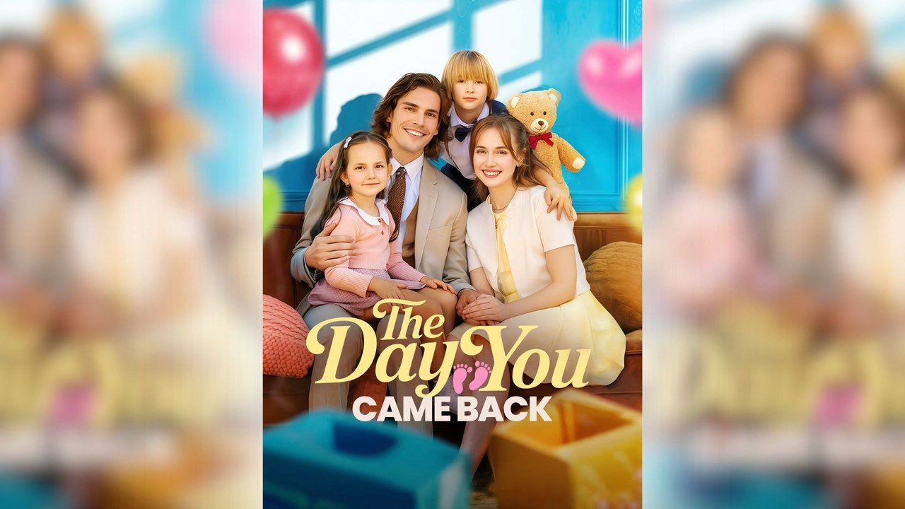 The Day You Came Back Full Movie