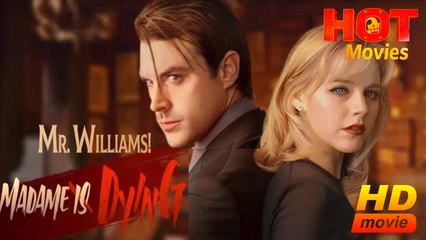 Mr. Williams, Madame is Dying | Full Movie HD - Best Drama ShortFilms Hot