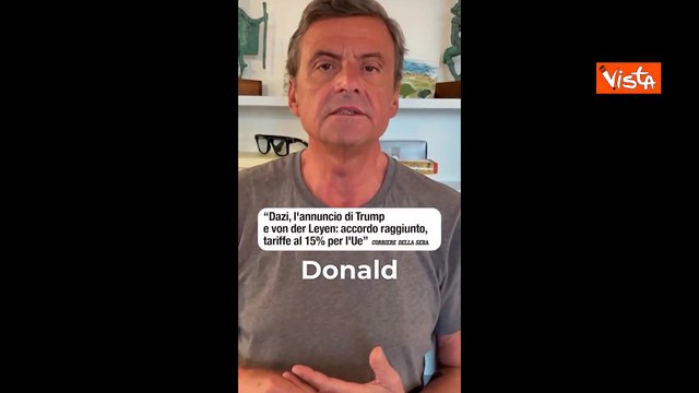 Dazi, Calenda: L'Ue si è inginocchiata a Trump, Von Der Leyen vada a casa e noi vergogniamoci