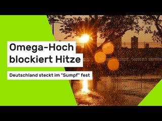 Weiterhin kein Sommer-Wetter: Omega-Hoch blockiert Hitze - Deutschland steckt im "Sumpf" fest