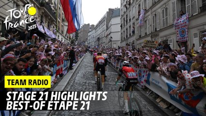 Highlights Team Radio - Stage 21 - Tour de France 2025