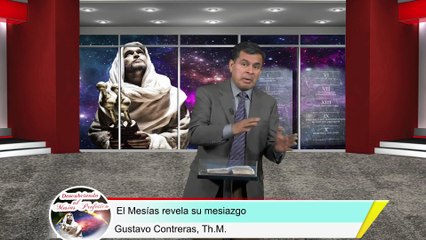 1 El Mesías revela Su mesiazgo / Descubriendo al Mesías de las profecías