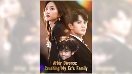 After Divorce - Crushing My Ex's Family full episode