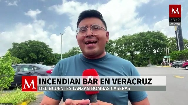 Delincuentes lanzan bombas caseras a un bar provocando un incendio en Veracruz