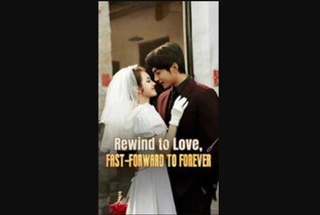 Rewind To Love, Fast-Forward To Forever - Full