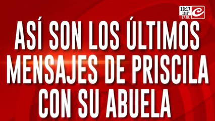 Así son los últimos mensajes de Priscila con su abuela