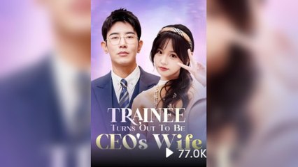 Trainee Turns Out To Be CEO's Wife