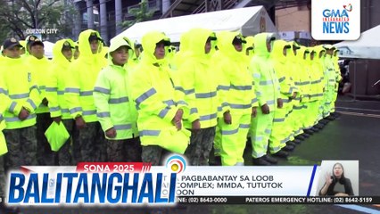 PNP, naka-full alert sa pagbabantay sa loob at paligid ng Batasan Complex; MMDA, tututok sa daloy ng trapiko roon | Balitanghali
