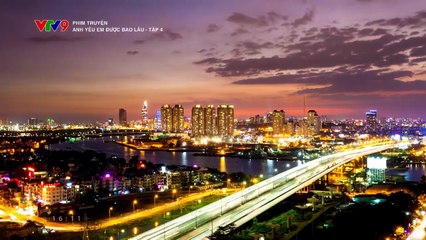 truyện- Anh yêu em được bao lâu - Tập 4 - VTVgo