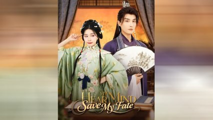 Hear My Mind, Save My Fate Chinese Drama