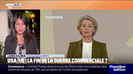 Taxes à 15% et accord sur l'énergie, qui sort gagnant de la guerre commerciale entre les États-Unis et l'Union européenne?