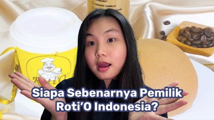 Inilah Pemilik Roti’O Indonesia Sebenarnya
