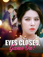 Eyes Closed Game On Chinese Drama
