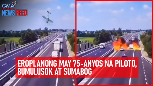 Eroplanong 75-anyos ang piloto, bumulusok at sumabog | GMA Integrated Newsfeed