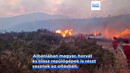 Albánia és Bulgária is uniós segítséget kért az erdőtüzek megékezéséhez