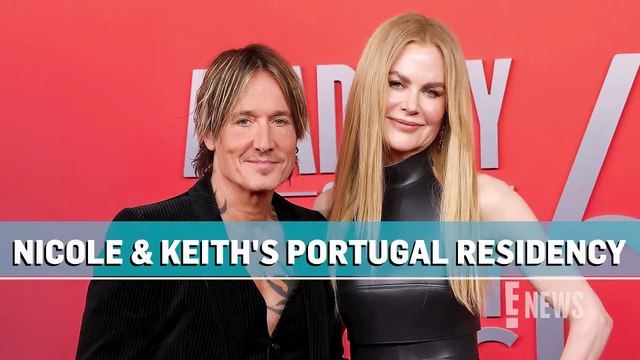 Nicole Kidman, Keith Urban Applying for Portugal Residency _ E! News