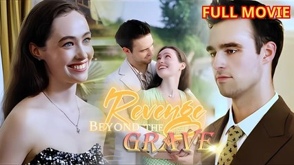 Full Revenge Beyond The Grave- Dumped Wife Becomes His New Boss Drama Reels - Full Movie