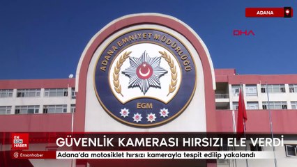 Adana'da motosiklet hırsızı kamerayla tespit edilip yakalandı
