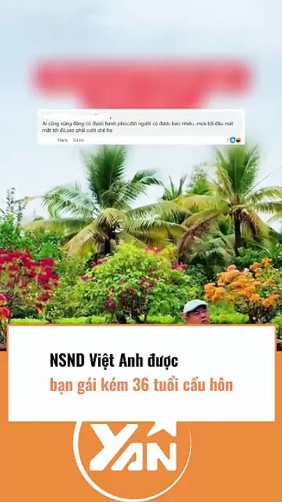 NSND VIỆT ANH được bạn gái kém 36 tuổi CẦU HÔN