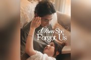 When She Forgot Us(2025) - Web Dramma| Eng sub