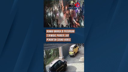 Rumah Warga di Pasuruan Terimbas Parkir Liar Penonton Sound Horeg