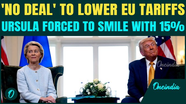 Trump Slaps EU With 15% Tariff Deal — “Better? No.” | Ursula Forced to Smile, U.S Refuses Any Relief